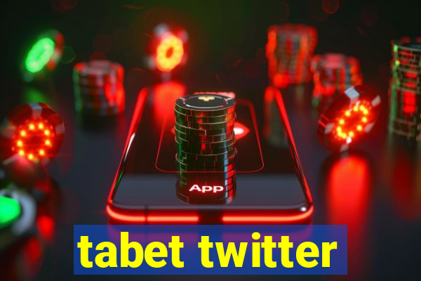 tabet twitter
